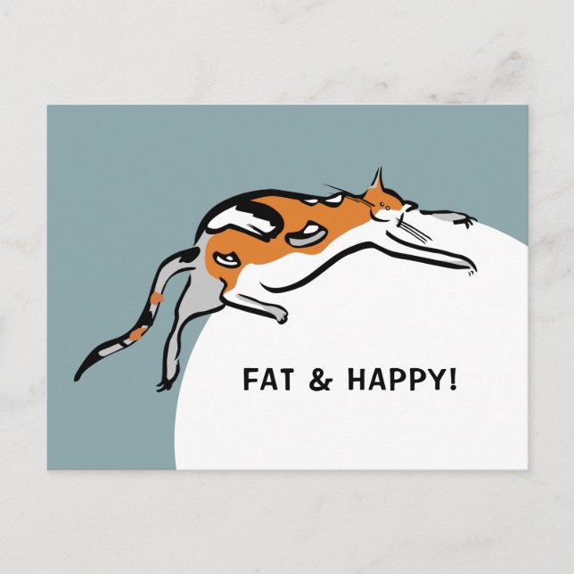 Fat and Happy! Postcard (Front)