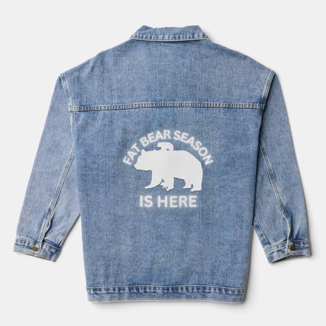Fat Bear Season Is Here - White | Denim Jacket (Back)
