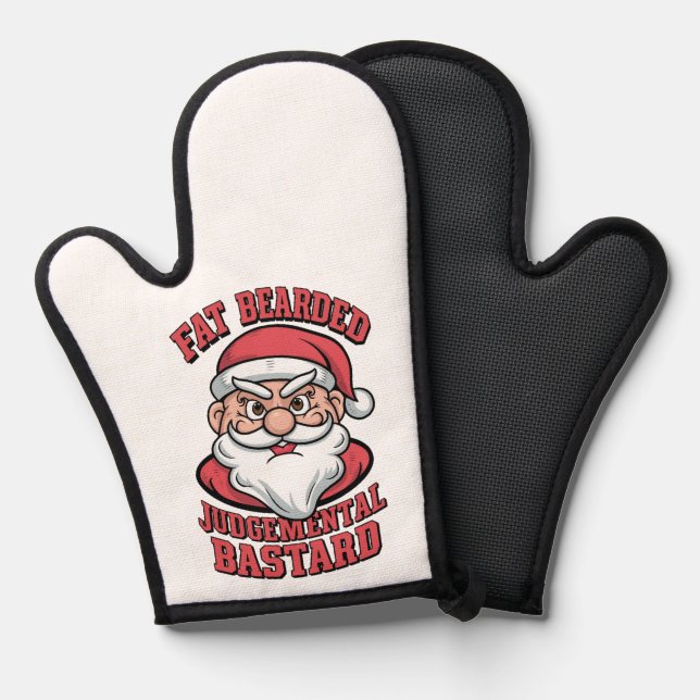 Fat Bearded Judgemental Bastard Hilarious Santa  Oven Mitt (Front/Back)