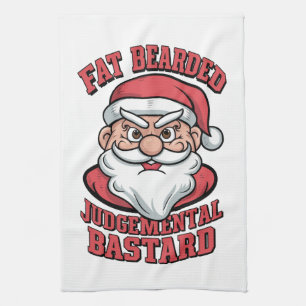 Fat Bearded Judgemental Bastard Hilarious Santa  Tea Towel