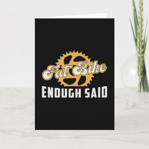 Fat Bike Fat Bike Enough Said Biker Biking Retro Card