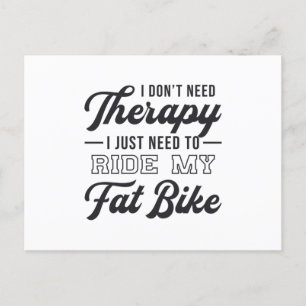 Fat Bike I Don't Need Therapy Biker Biking Vintage Postcard