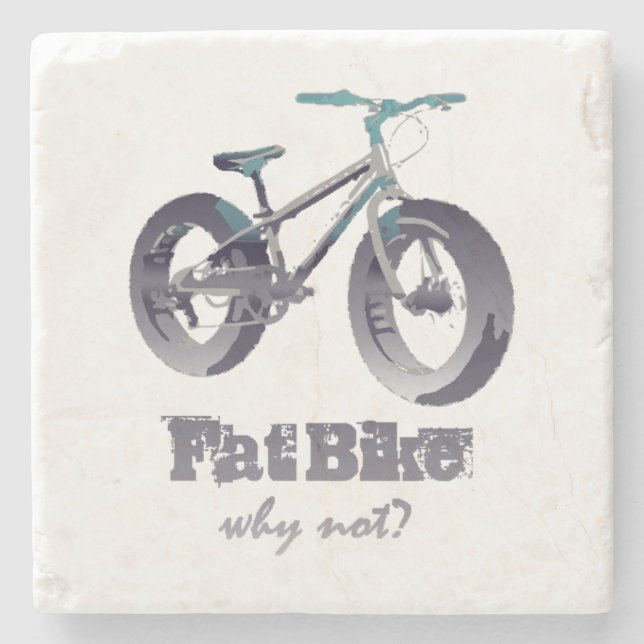 Fat Bike Why Not Motivational Quote with fat bike Stone Coaster (Front)