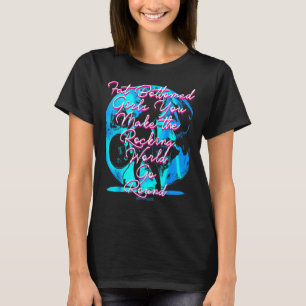 Fat Bottom Girls You Make the Rocking World Go Rou T-Shirt