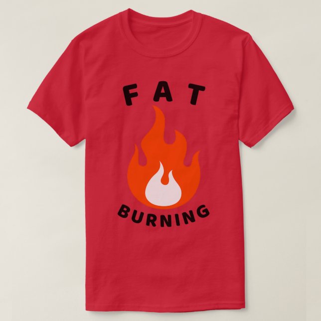 Fat burning gym workout T-Shirt (Design Front)