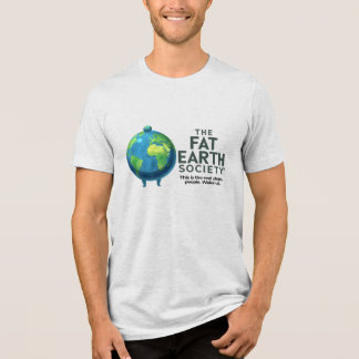Fat Earth Society Tri-Blend Shirt