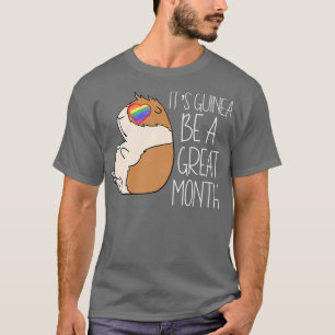 Fat Guinea Pig LGBTQ Stuff Gay Pride Month Its Gui T-Shirt