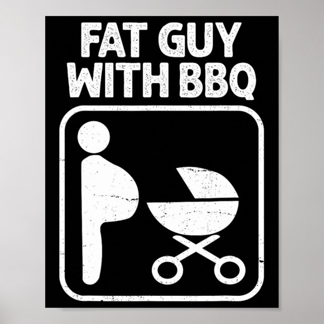 Fat Guy With Bbq  Poster (Front)