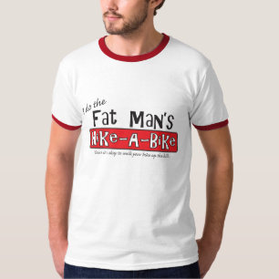 Fat Man’s Hike-a-Bike T-Shirt