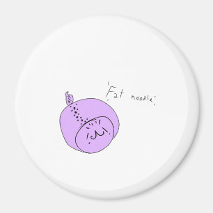 Fat noodle ultra  magnet