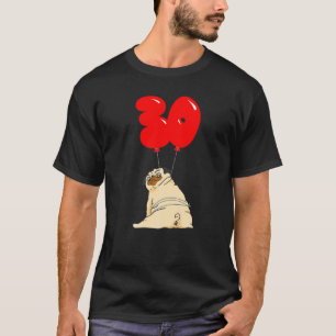 Fat Pug 30th Birthday Anniversary Party T-Shirt