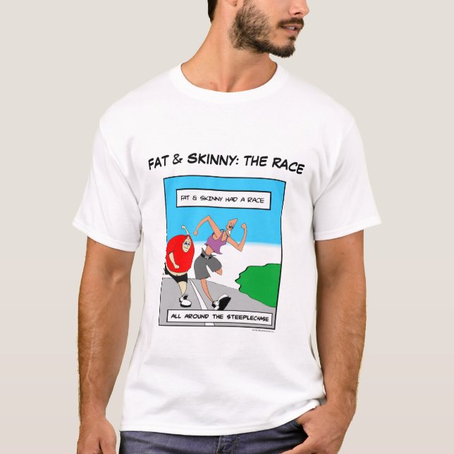 FAT & SKINNY: THE RACE T Shirt (Front)