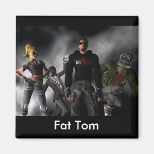 Fat Tom magnet