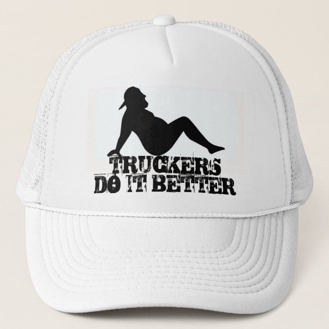 FAT TRUCKER HAT TRUCKERS DO IT BETTER (Front)