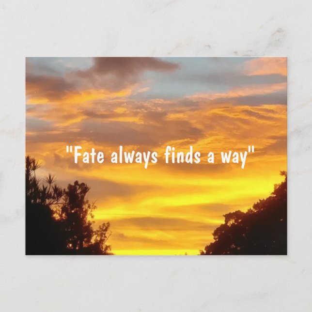 Fate always finds a way Inspiring Quote Sunset Postcard (Front)