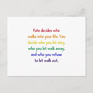 Fate decides who walks into your life. postcard