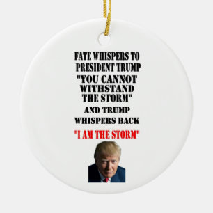 FATE WHISPERS TO PRESIDENT TRUMP CERAMIC TREE DECORATION