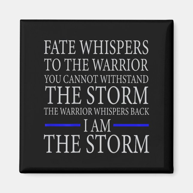 Fate Whispers To The Warrior You Cannot Withstand  Magnet (Front)