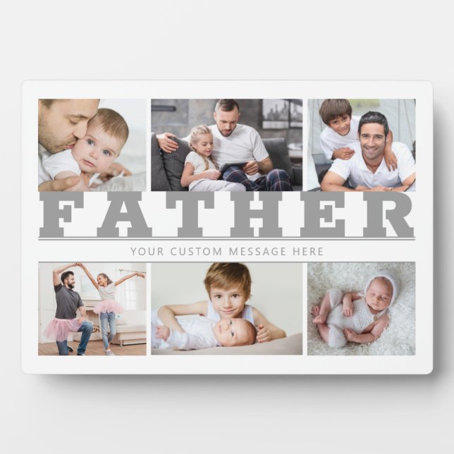 FATHER 6 Photo Collage Grey Custom Text 5x7 Plaque (Front)