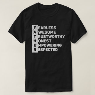 Father Acronym The Best Dad Ever Fathers Day T-Shirt