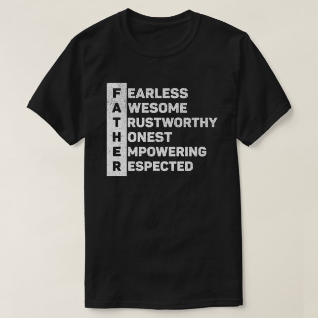 Father Acronym The Best Dad Ever Fathers Day T-Shirt (Design Front)