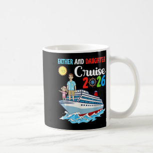 Father &amp; Daughter Cruise 2026 Family Vacation  Coffee Mug