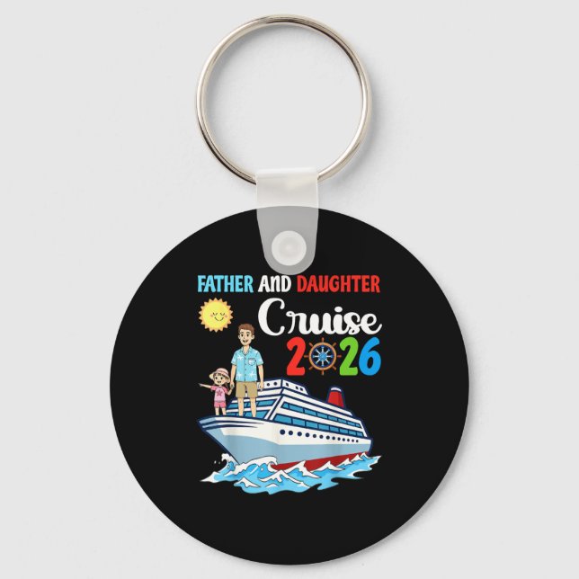 Father &amp; Daughter Cruise 2026 Family Vacation  Key Ring (Front)