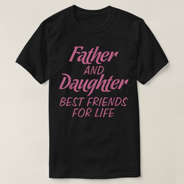 Father and daughter beautiful family love design  T-Shirt (Design Front)