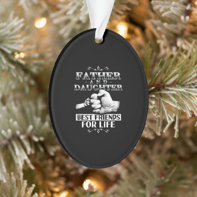 Father And Daughter Best Friends For Life Ornament (Tree)