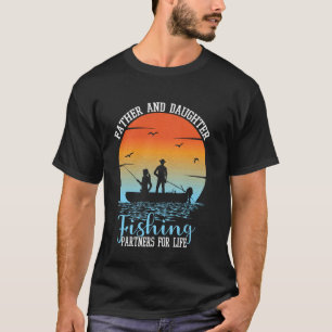 Father and Daughter Fishing Partners For Life Funn T-Shirt
