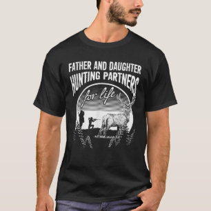Father and Daughter Hunting Partners For Life Fath T-Shirt