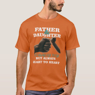 Father And Daughter Not Always Eyeo Eye But friend T-Shirt