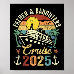 Father And Daughters Cruise 2025 Family Trip Vacat Poster