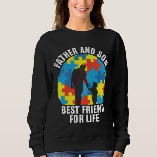 Father And Son Best Friend For Life Autistic Grand Sweatshirt