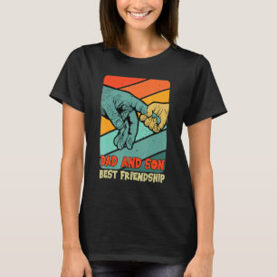Father And Son Best Friend For Life Best Friendshi T-Shirt