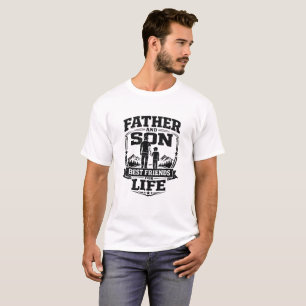 Father and Son Best Friends for Life T-Shirt