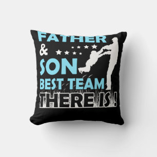 Father And Son Best Team There Is Cushion
