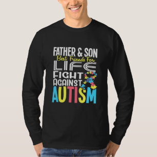 Father And Son Bff For Life Against Autism Awarene T-Shirt