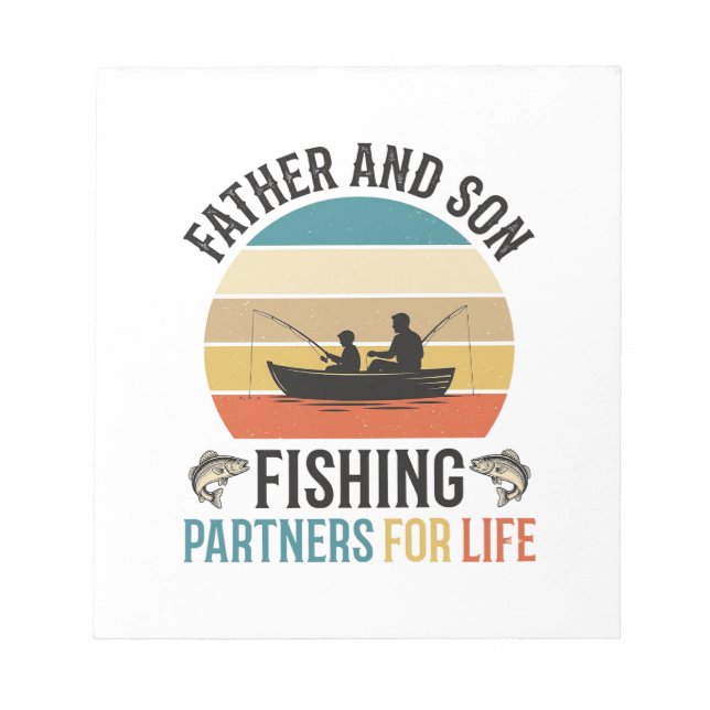 Father and Son Fishing Partners for Life Design_1 Notepad (Front)