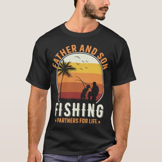 Father and son fishing partners for life Fisher T-Shirt (Front)