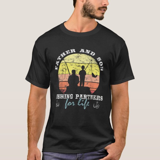 Father And Son Fishing Partners For Life Fishing F T-Shirt (Front)