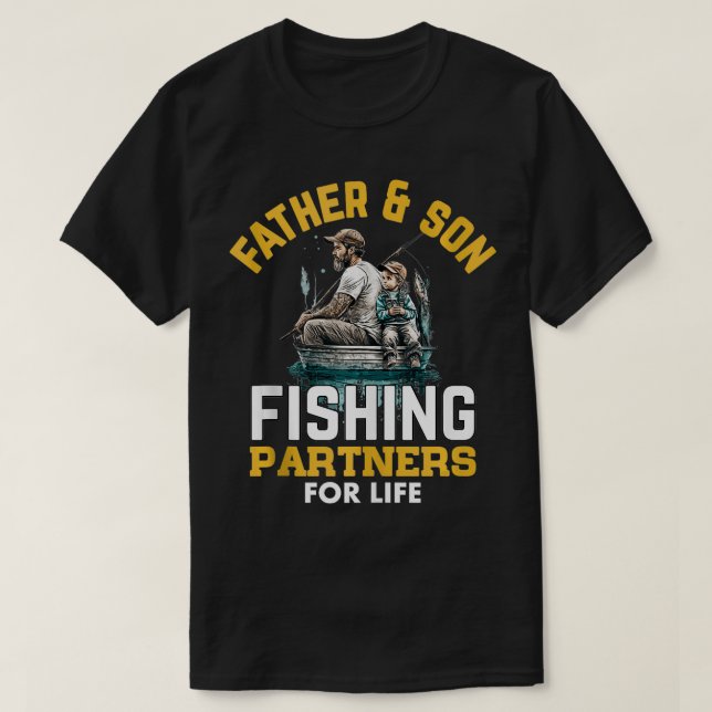 Father and Son Fishing Partners for Life Fishing F T-Shirt (Design Front)