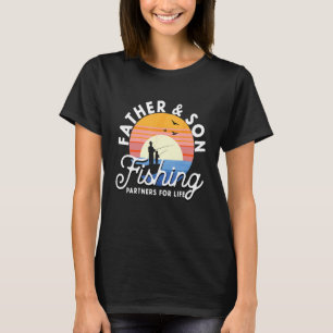 Father and Son Fishing Partners for Life T-Shirt