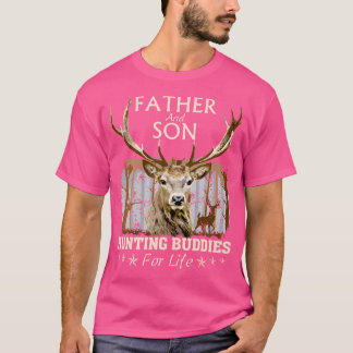 Father And Son Hunting Buddies For Life Hunter Hus T-Shirt