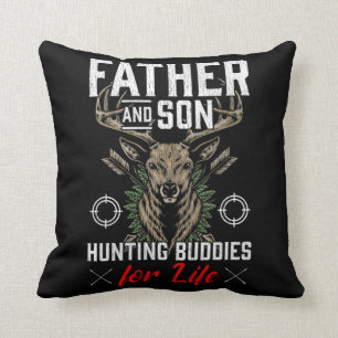 Father and Son Hunting Buddies Life Hunter Family Cushion