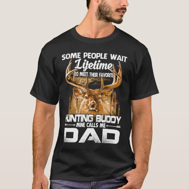 Father And Son Hunting Lifetime Dad's Buddy Hunter T-Shirt (Front)