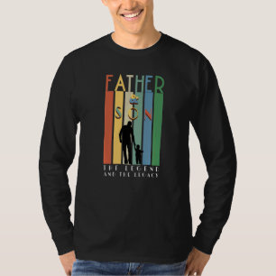 Father And Son The Legend And The Legacy Father's T-Shirt
