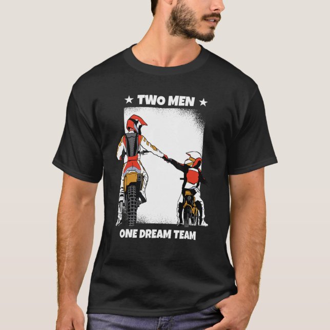 Father and son Two Men One Dream Team Motocross T-Shirt (Front)
