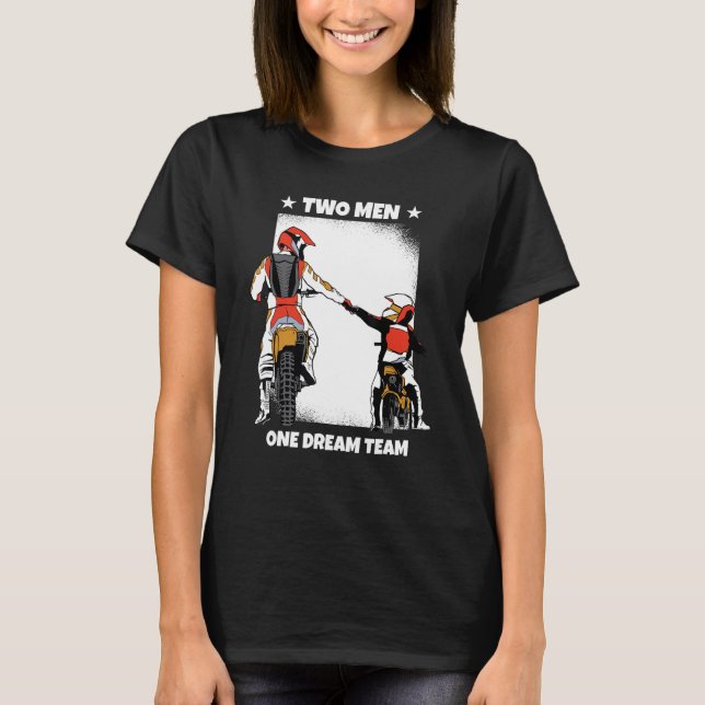 Father and son Two Men One Dream Team Motocross T-Shirt (Front)