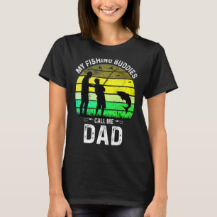 Father And Sons Daughters Fishing Buddies For Fish T-Shirt